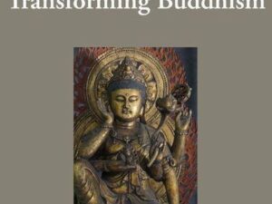 Transforming Buddhism