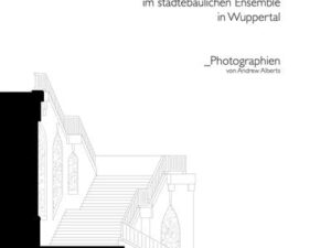 Treppenbauwerke im städtebaulichen Ensemble in Wuppertal