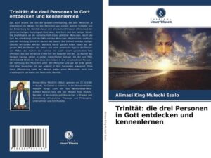 Trinität: die drei Personen in Gott entdecken und kennenlernen