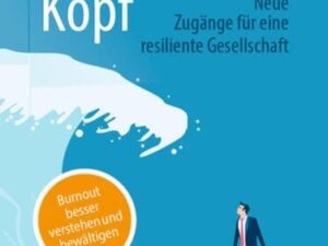 Tsunami im Kopf – Burnout besser verstehen und bewältigen