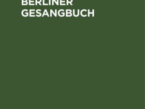 Ueber das Berliner Gesangbuch