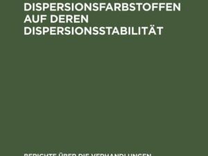 Über den Einfluss der chemischen Struktur von Dispersionsfarbstoffen auf deren Dispersionsstabilität