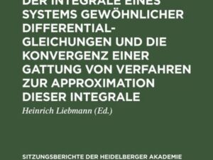 Über die Eindeutigkeit der Integrale eines Systems gewöhnlicher Differentialgleichungen und die Konvergenz einer Gattung von Verfahren zur Approximati