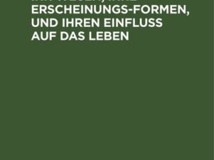 Über die Religion, ihr Wesen, ihre Erscheinungsformen, und ihren Einfluß auf das Leben