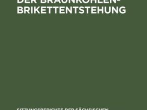 Über die Theorien der Braunkohlenbrikettentstehung