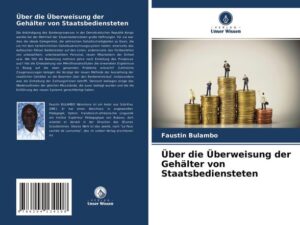 Über die Überweisung der Gehälter von Staatsbediensteten