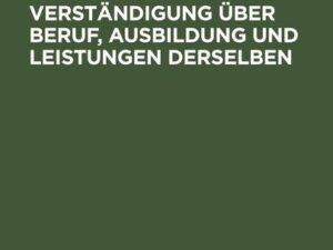 Ueber Erzieherinnen, ein Wort zur Verständigung über Beruf, Ausbildung und Leistungen derselben