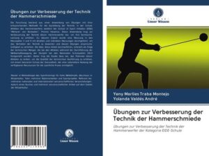 Übungen zur Verbesserung der Technik der Hammerschmiede