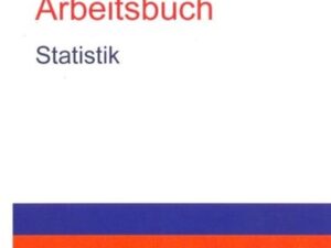 Übungs- und Arbeitsbuch Statistik