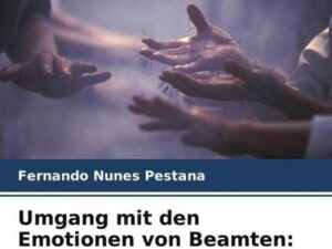 Umgang mit den Emotionen von Beamten: Anwesenheit oder Dienstleistung