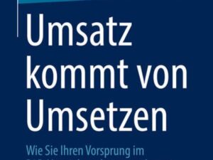 Umsatz kommt von Umsetzen