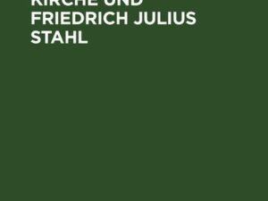 Union, lutherische Kirche und Friedrich Julius Stahl