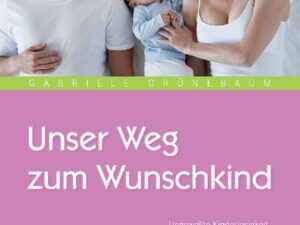 Unser Weg zum Wunschkind