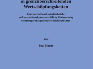 Unternehmerische Haftung in grenzüberschreitenden Wertschöpfungsketten.