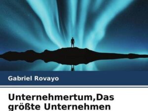 Unternehmertum,Das größte Unternehmen