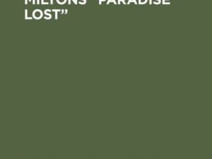 Untersuchungen zu Miltons “Paradise lost”