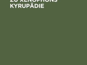 Untersuchungen zu Xenophons Kyrupädie