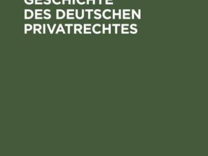 Urkunden zur Geschichte des deutschen Privatrechtes