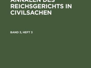 Urtheile und Annalen des Reichsgerichts in Civilsachen. Band 3, Heft 3