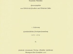 Valentin Weigel: Sämtliche Schriften / 7. Lieferung: Handschriftliche Predigtensammlung (1573–1574) II