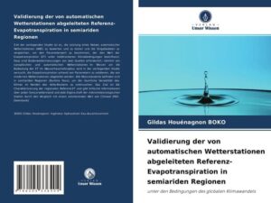 Validierung der von automatischen Wetterstationen abgeleiteten Referenz-Evapotranspiration in semiariden Regionen