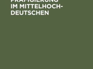 Verbale Präfigierung im Mittelhochdeutschen