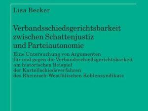 Verbandsschiedsgerichtsbarkeit zwischen Schattenjustiz und Parteiautonomie