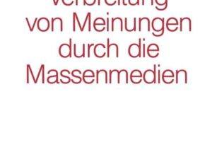 Verbreitung von Meinungen durch die Massenmedien