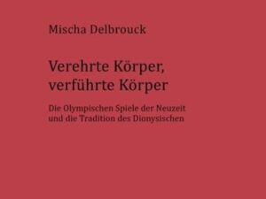 Verehrte Körper, verführte Körper