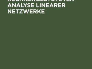 Verfahren zur rechnergestützten Analyse linearer Netzwerke