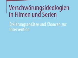 Verschwörungsideologien in Filmen und Serien