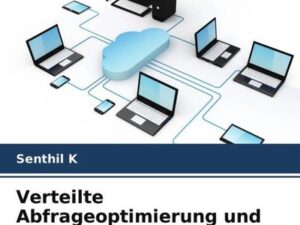 Verteilte Abfrageoptimierung und Indizierungsschemata in Cloud Servern