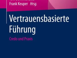 Vertrauensbasierte Führung