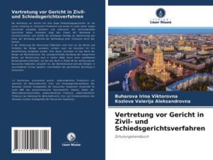 Vertretung vor Gericht in Zivil- und Schiedsgerichtsverfahren