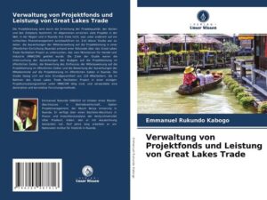 Verwaltung von Projektfonds und Leistung von Great Lakes Trade