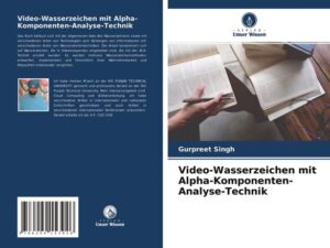 Video-Wasserzeichen mit Alpha-Komponenten-Analyse-Technik