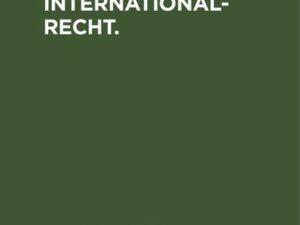 Völkerrecht. Internationalrecht.