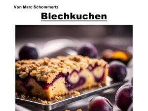 Volksrezepte Backen und Süßes / Volksrezepte Backen und Süßes - Blechkuchen