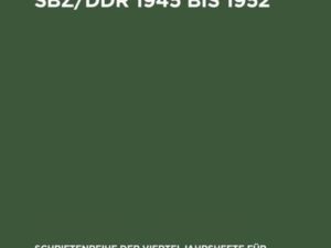 Volksrichter in der SBZ/DDR 1945 bis 1952