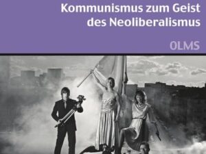 Vom Gespenst des Kommunismus zum Geist des Neoliberalismus