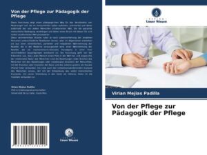 Von der Pflege zur Pädagogik der Pflege