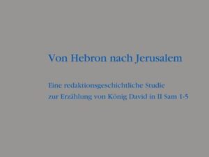 Von Hebron nach Jerusalem