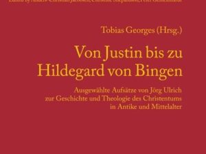 Von Justin bis zu Hildegard von Bingen