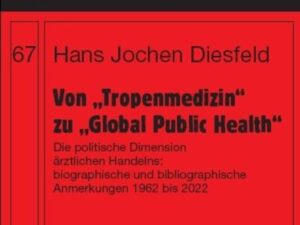 Von „Tropenmedizin“ zu „Global Public Health“