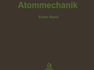 Vorlesungen über Atommechanik