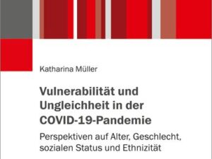 Vulnerabilität und Ungleichheit in der COVID-19-Pandemie