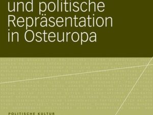 Wahlsysteme, Parteiensysteme und politische Repräsentation in Osteuropa