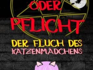 Wahrheit oder Pflicht | Der Fluch des Katzenmädchens