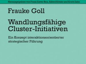 Wandlungsfähige Cluster-Initiativen