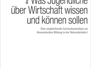 Was Jugendliche über Wirtschaft wissen und können sollen